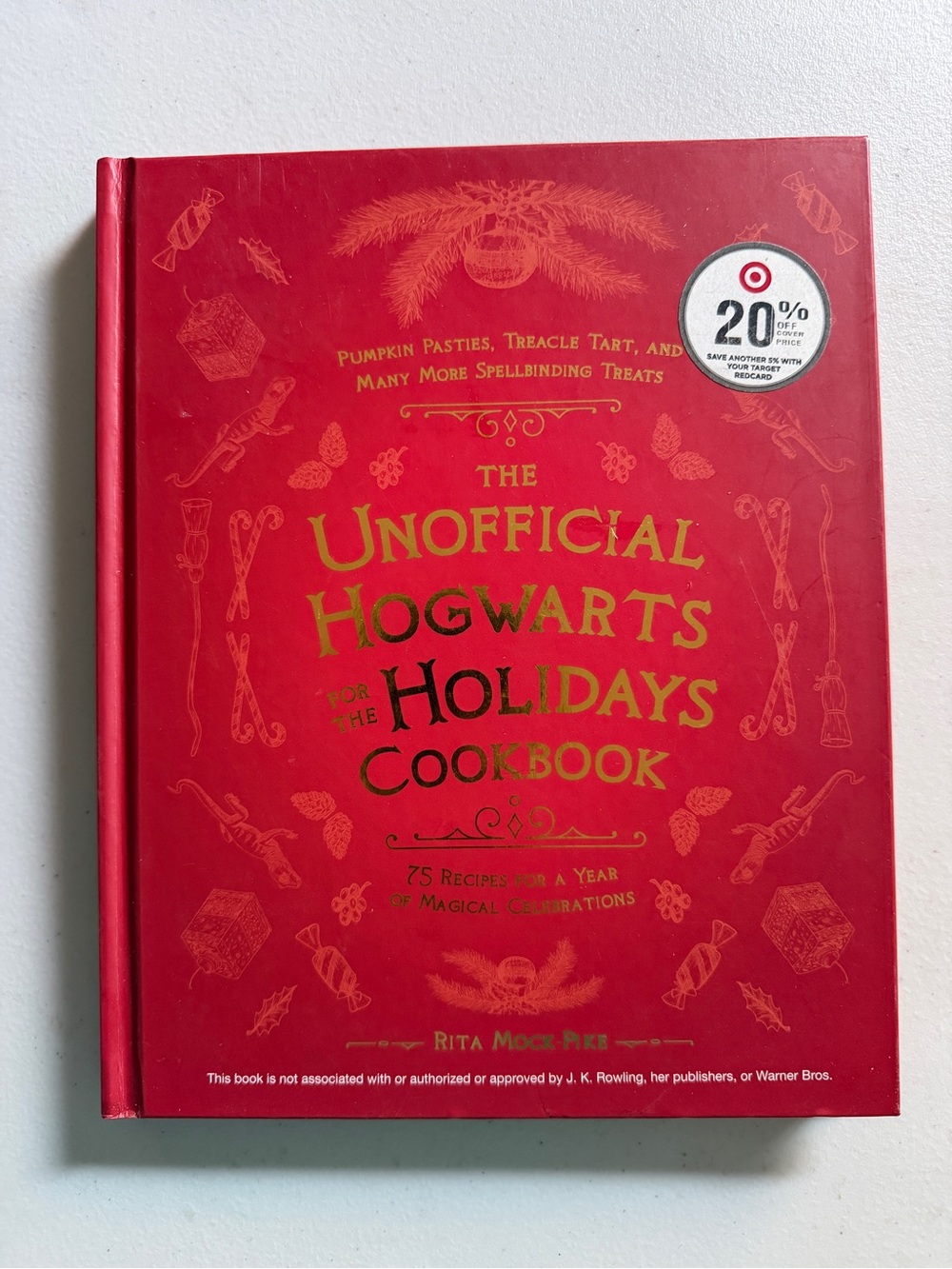 The Unofficial Hogwarts Holidays Cookbook